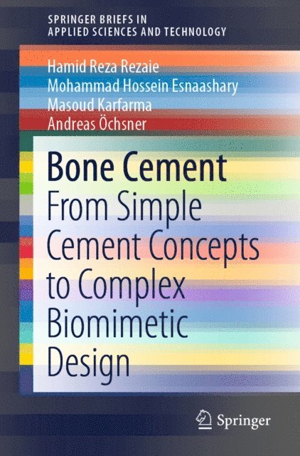 Andreas Ochsner, Masoud Karfarma, Mohammad Hossein Esnaashary, Hamid Reza Rezaie - Bone Cement, E-bok
