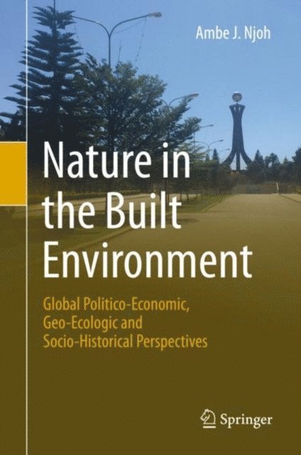 Ambe J. Njoh - Nature in the Built Environment, E-bok