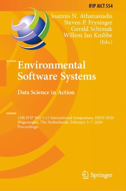Willem Jan Knibbe, Gerald Schimak, Steven P. Frysinger, Ioannis N. Athanasiadis - Environmental Software Systems. Data Science in Action, E-bok