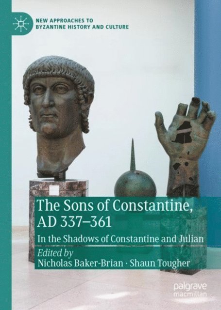 Shaun Tougher, Nicholas Baker-Brian - Sons of Constantine, AD 337-361, E-bok