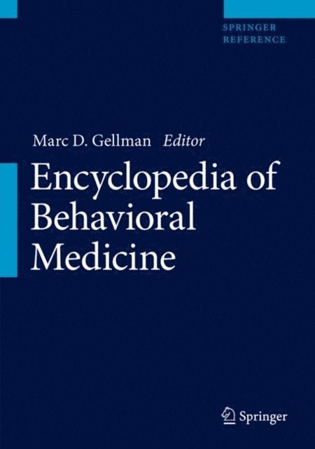 Marc D. Gellman - Encyclopedia of Behavioral Medicine, E-bok
