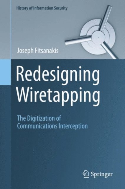 Joseph Fitsanakis - Redesigning Wiretapping, E-bok