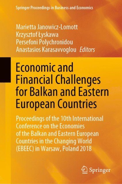 Anastasios Karasavvoglou, Persefoni Polychronidou, Krzysztof Lyskawa, Marietta Janowicz-Lomott - Economic and Financial Challenges for Balkan and Eastern European Countries, E-bok