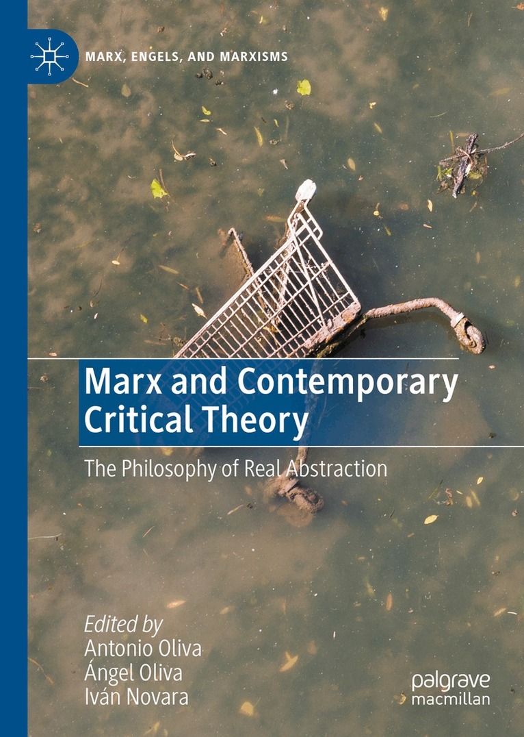 Antonio Oliva, Ángel Oliva, Iván Novara - Marx and Contemporary Critical Theory, Inbunden
