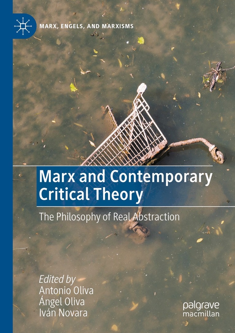 Antonio Oliva, Ángel Oliva, Iván Novara - Marx and Contemporary Critical Theory, Häftad