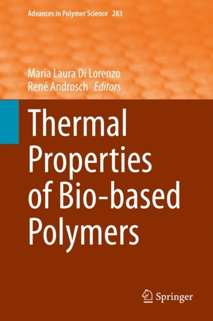 Rene Androsch, Maria Laura Di Lorenzo - Thermal Properties of Bio-based Polymers, E-bok