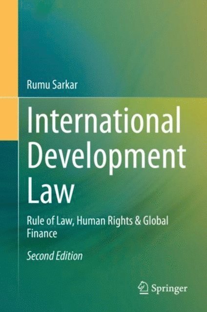 Rumu Sarkar - International Development Law, E-bok