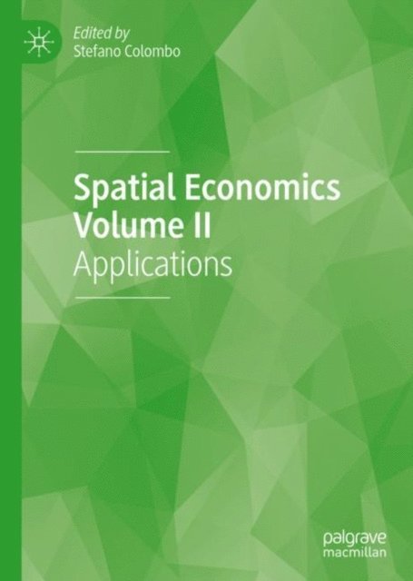 Stefano Colombo - Spatial Economics Volume II, E-bok. Tillgänglighet: Lägg i varukorg
