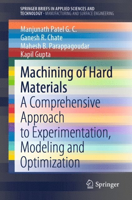 Kapil Gupta, Mahesh B. Parappagoudar, Ganesh R. Chate, Manjunath Patel G. C. - Machining of Hard Materials, E-bok