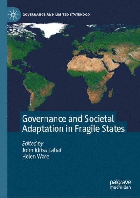 Helen Ware, John Idriss Lahai - Governance and Societal Adaptation in Fragile States, E-bok
