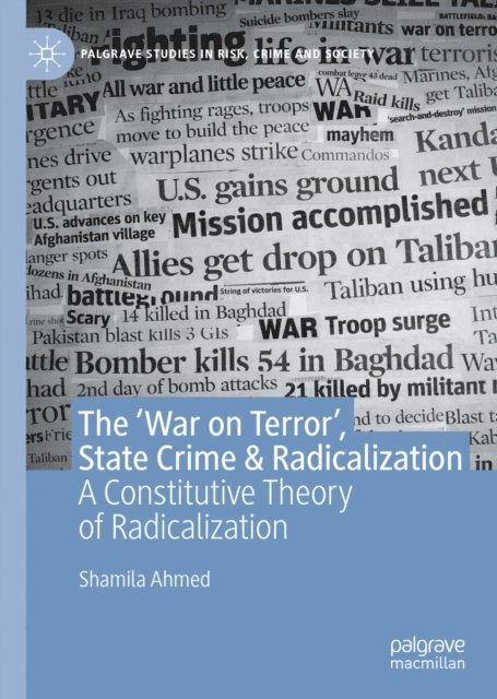 Shamila Ahmed - 'War on Terror', State Crime & Radicalization, E-bok