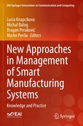New Approaches in Management of Smart Manufacturing Systems