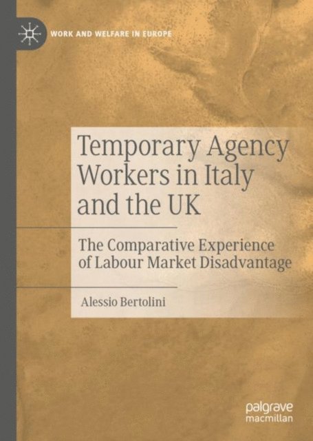 Alessio Bertolini - Temporary Agency Workers in Italy and the UK, E-bok