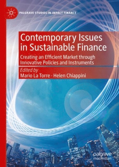 Helen Chiappini, Mario La Torre - Contemporary Issues in Sustainable Finance, E-bok