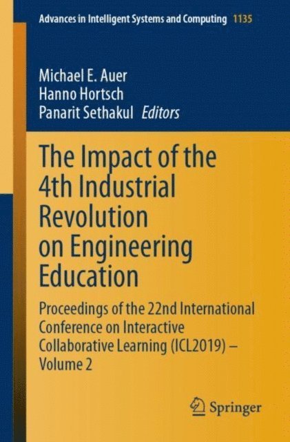 Panarit Sethakul, Hanno Hortsch, Michael E. Auer - Impact of the 4th Industrial Revolution on Engineering Education, E-bok