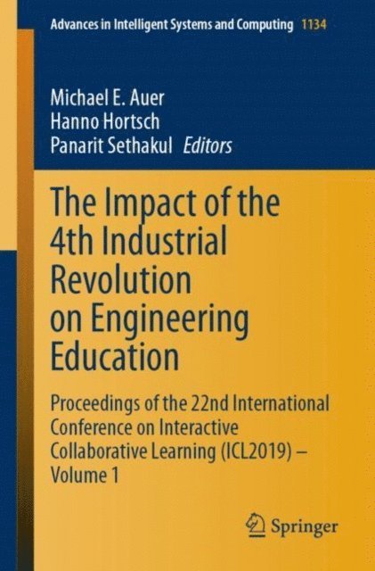 Panarit Sethakul, Hanno Hortsch, Michael E. Auer - Impact of the 4th Industrial Revolution on Engineering Education, E-bok