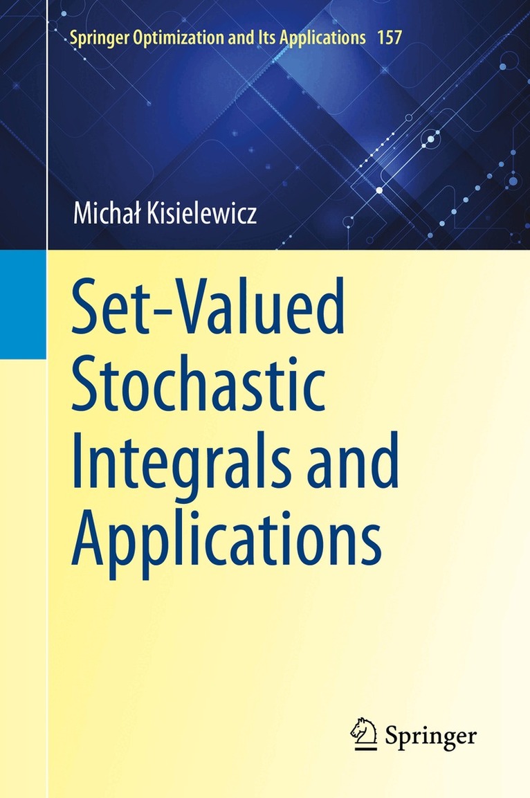 Michał Kisielewicz - Set-Valued Stochastic Integrals and Applications, Inbunden. Tillgänglighet: Lägg i varukorg