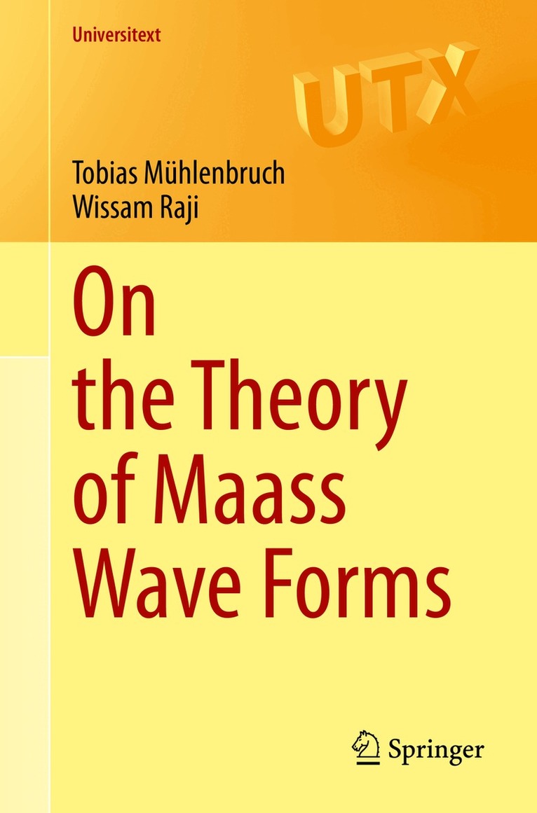 Tobias Mühlenbruch, Wissam Raji - On the Theory of Maass Wave Forms, Häftad
