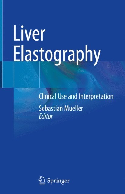 Sebastian Mueller - Liver Elastography, E-bok