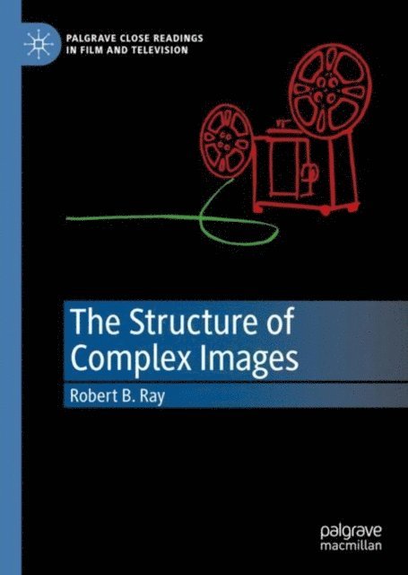 Robert B. Ray - Structure of Complex Images, E-bok