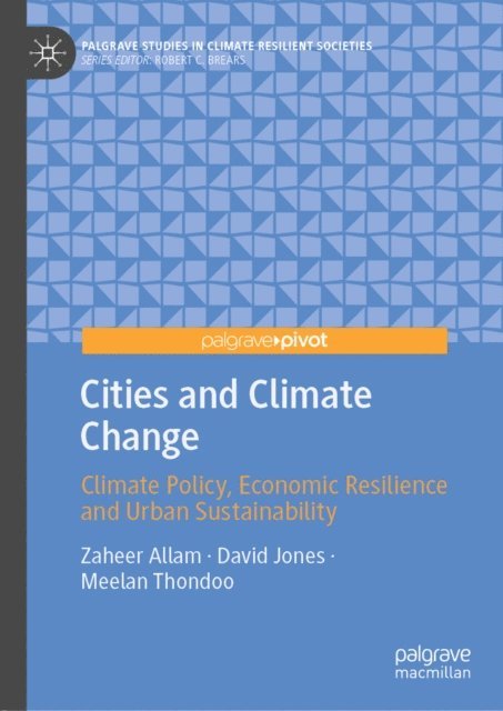 Meelan Thondoo, David Jones, Zaheer Allam - Cities and Climate Change, E-bok