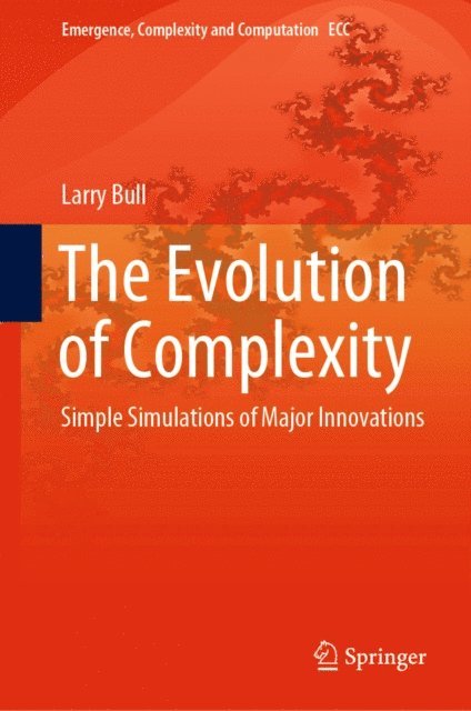 Larry Bull - Evolution of Complexity, E-bok