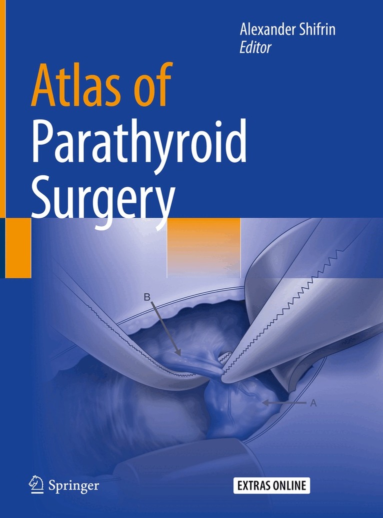 Alexander Shifrin - Atlas of Parathyroid Surgery, Inbunden. Tillgänglighet: Lägg i varukorg