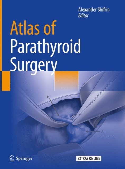 Alexander Shifrin - Atlas of Parathyroid Surgery, E-bok. Tillgänglighet: Lägg i varukorg