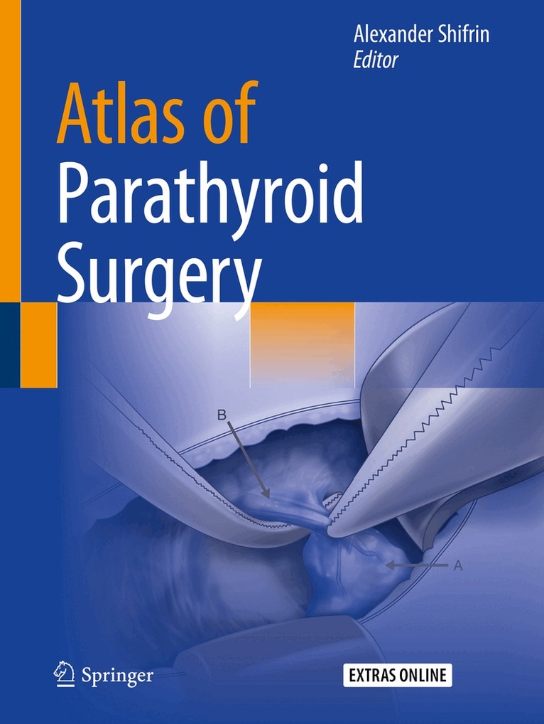 Alexander Shifrin - Atlas of Parathyroid Surgery, Häftad. Tillgänglighet: Lägg i varukorg