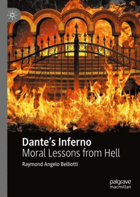 Raymond Angelo Belliotti - Dante's Inferno, E-bok