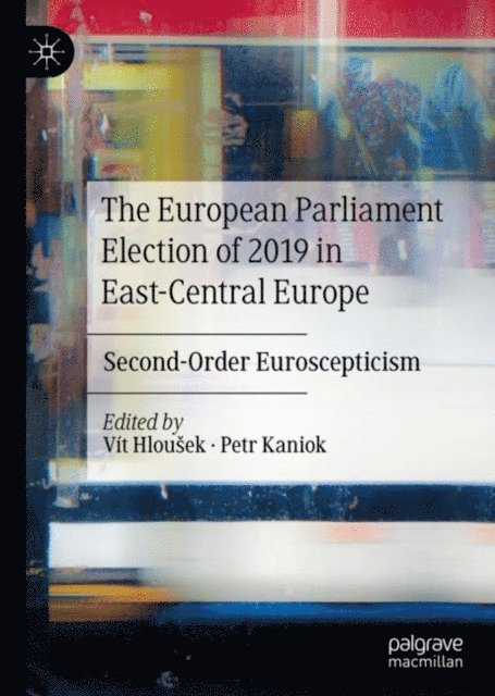 Petr Kaniok, Vit Hlousek - European Parliament Election of 2019 in East-Central Europe, E-bok