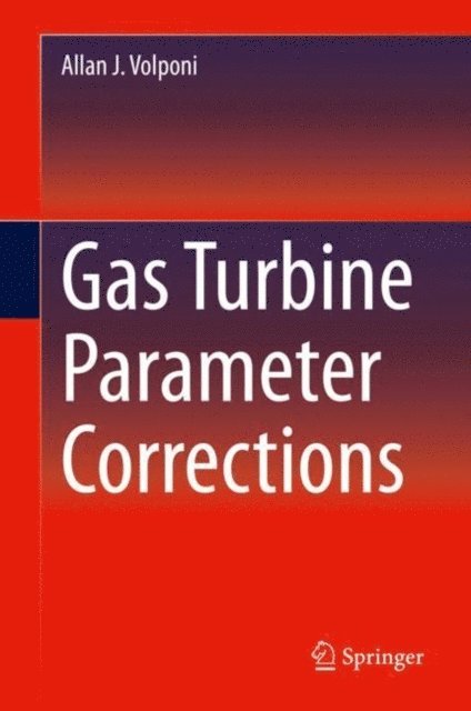 Allan J. Volponi - Gas Turbine Parameter Corrections, E-bok