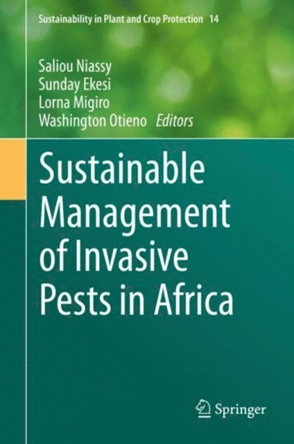 Washington Otieno, Lorna Migiro, Sunday Ekesi, Saliou Niassy - Sustainable Management of Invasive Pests in Africa, E-bok