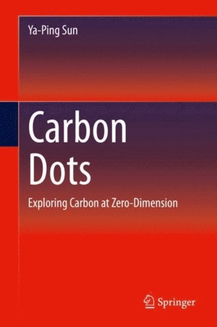 Ya-Ping Sun - Carbon Dots, E-bok