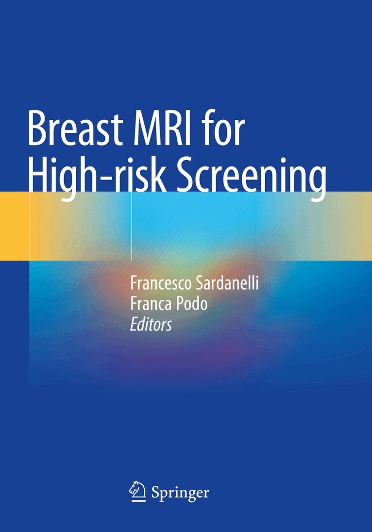 Francesco Sardanelli, Franca Podo - Breast MRI for High-risk Screening, Häftad. Tillgänglighet: Lägg i varukorg