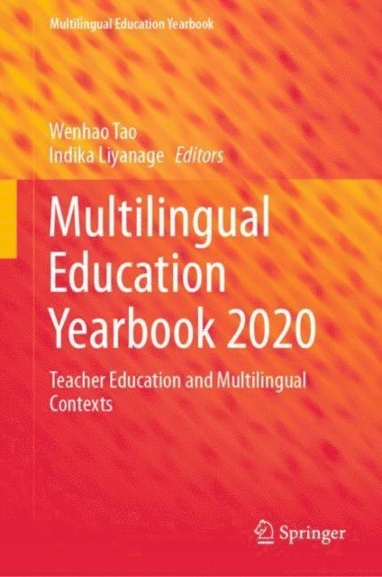 Indika Liyanage, Wenhao Tao - Multilingual Education Yearbook 2020, E-bok