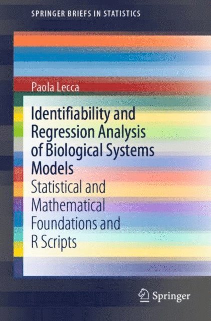 Paola Lecca - Identifiability and Regression Analysis of Biological Systems Models, E-bok