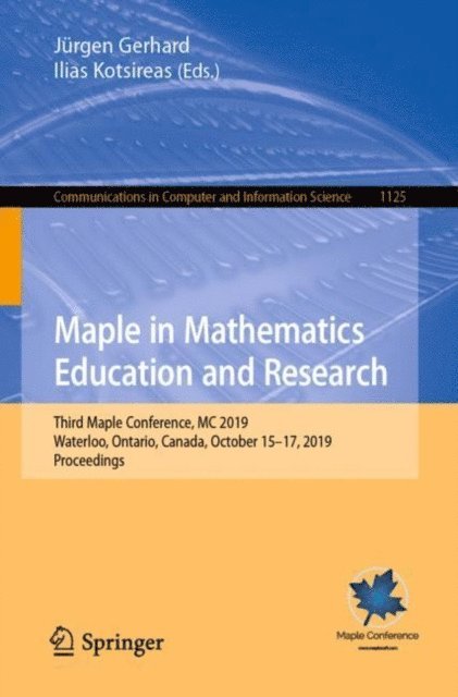 Ilias Kotsireas, Jurgen Gerhard - Maple in Mathematics Education and Research, E-bok