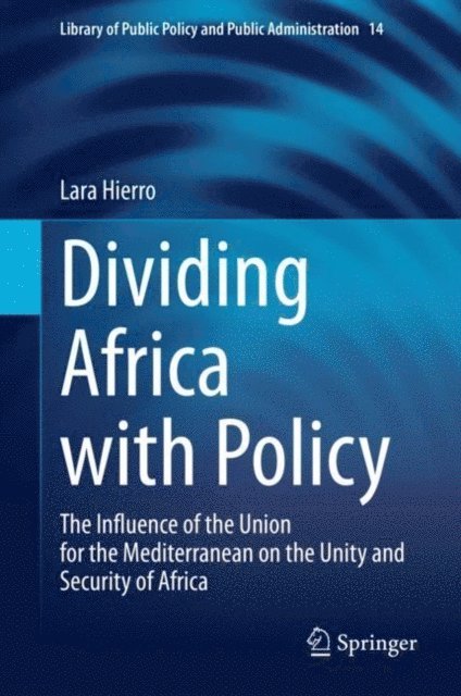 Lara Hierro - Dividing Africa with Policy, E-bok