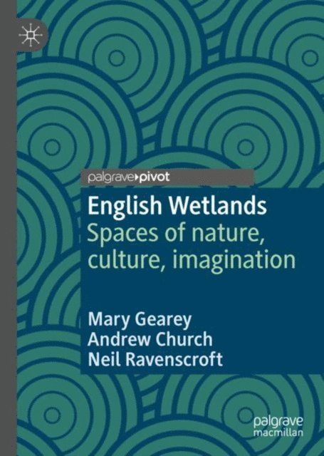 Neil Ravenscroft, Andrew Church, Mary Gearey - English Wetlands, E-bok