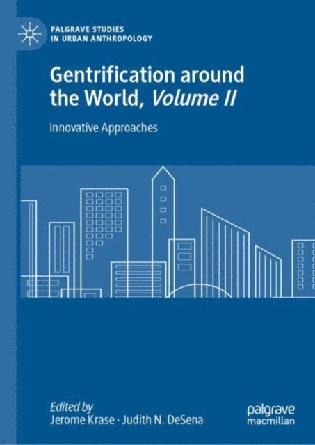 Judith N. DeSena, Jerome Krase - Gentrification around the World, Volume II, E-bok