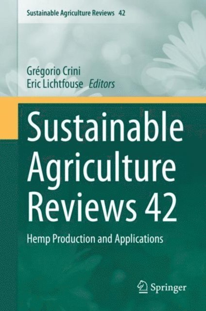 Eric Lichtfouse, Gregorio Crini - Sustainable Agriculture Reviews 42, E-bok