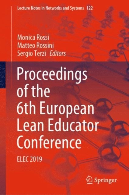 Sergio Terzi, Matteo Rossini, Monica Rossi - Proceedings of the 6th European Lean Educator Conference, E-bok