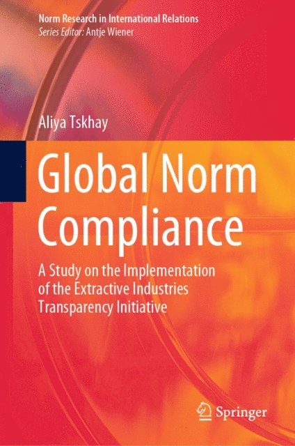 Aliya Tskhay - Global Norm Compliance, E-bok