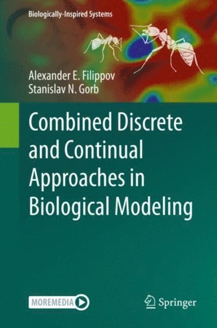 Stanislav N. Gorb, Alexander E. Filippov - Combined Discrete and Continual Approaches in Biological Modelling, E-bok