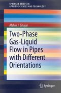 Two-Phase Gas-Liquid Flow in Pipes with Different Orientations