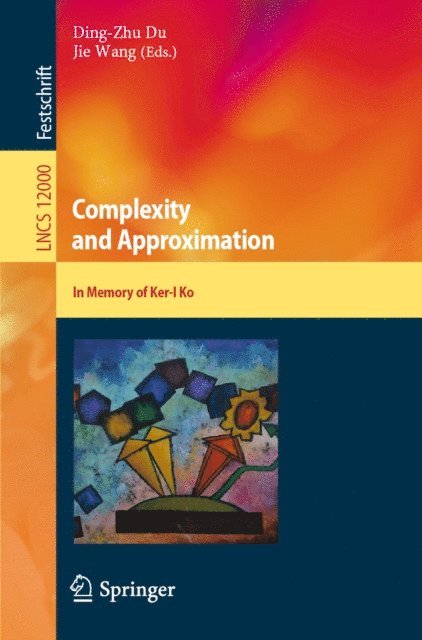 Jie Wang, Ding-Zhu Du - Complexity and Approximation, E-bok