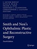 Smith and Nesis Ophthalmic Plastic and Reconstructive Surgery