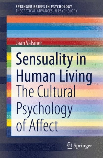 Jaan Valsiner - Sensuality in Human Living, E-bok