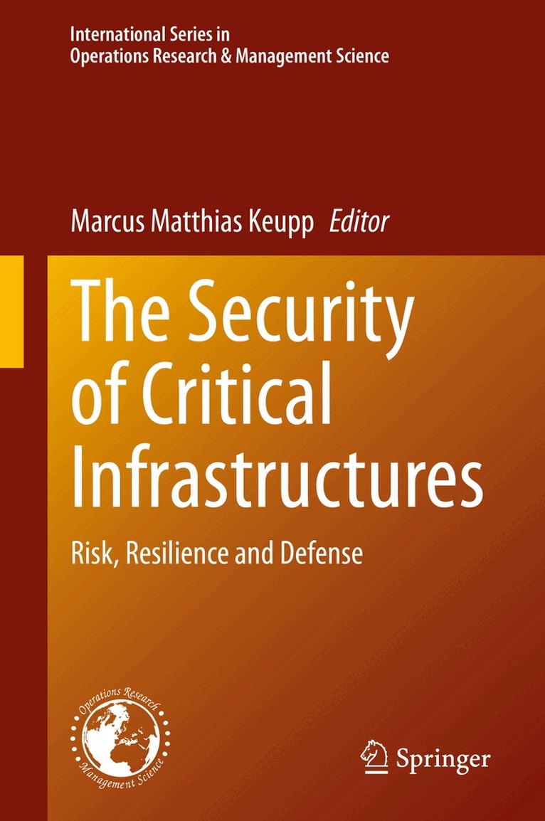 Marcus Matthias Keupp - Security of Critical Infrastructures, Inbunden. Tillgänglighet: Lägg i varukorg
